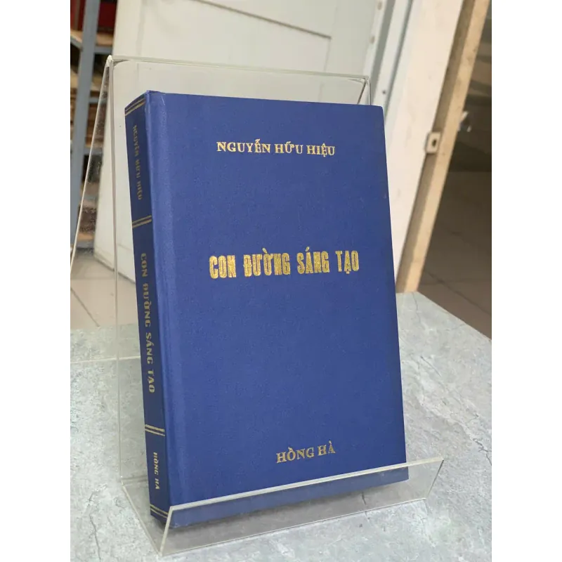 CON ĐƯỜNG SÁNG TẠO - NGUYỄN HỮU HIỆU 778242