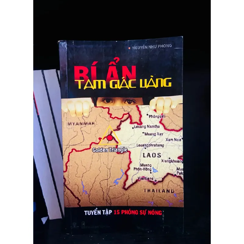 Bí ẩn Tam Giác Vàng - Nguyễn Như Phong 554018