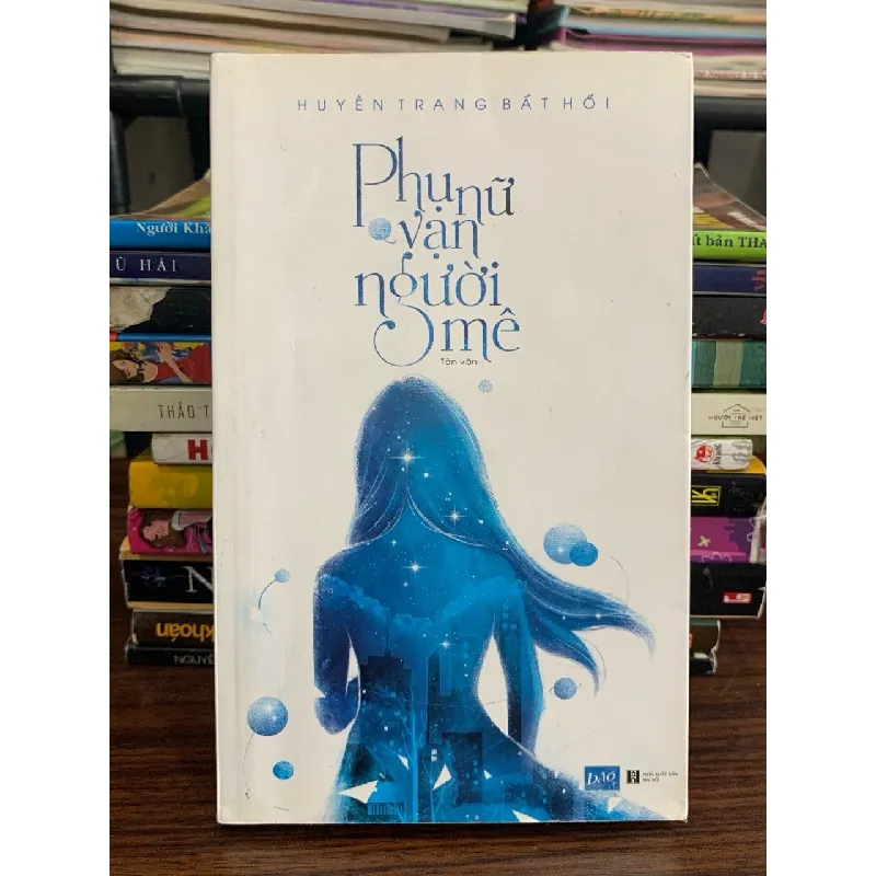 Phụ nữ vạn người mê — Huyền Trang & Bất Hối 577597