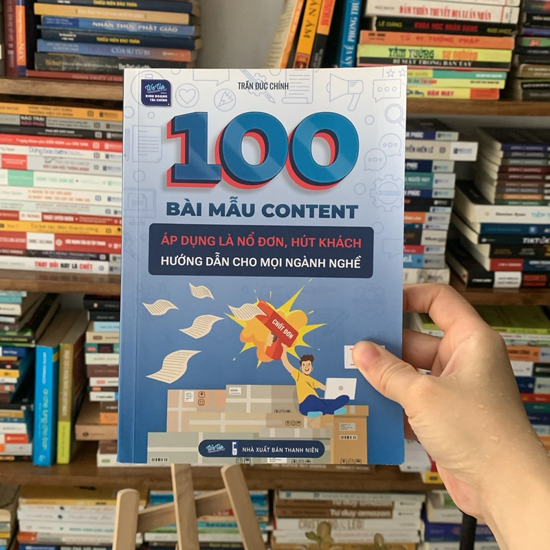Sách 100 Bài mẫu conten áp dụng là nổ đơn hút khách hướng dẫn cho mọi ngành nghề 529721