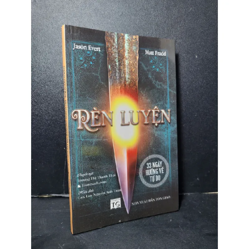 [Sách Cũ SCGR] Rèn luyện 33 ngày hướng về tự do mới 90% bẩn nhẹ 2023 Jason Evert - Matt Fradd HCM2205 TÂM LINH - TÔN GIÁO - THIỀN 678223