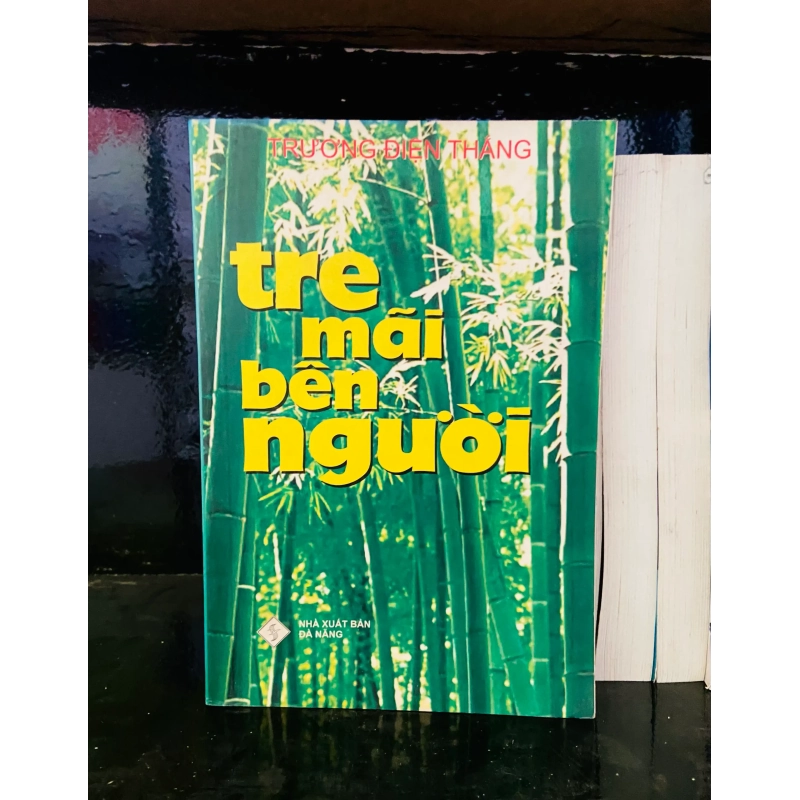 Tre mãi bên người - Trương Điện Thắng - Văn học VAVOA1T2-26 958901