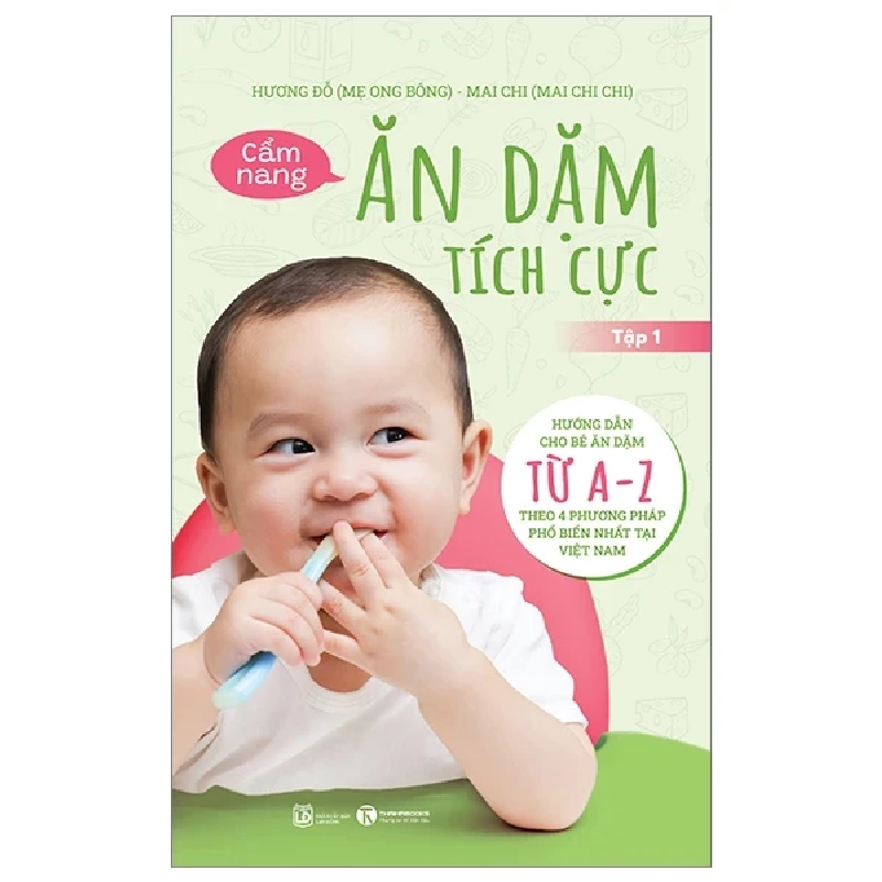 Cẩm Nang Ăn Dặm Tích Cực - Tập 1 - Hương Đỗ, Mai Chi 286600