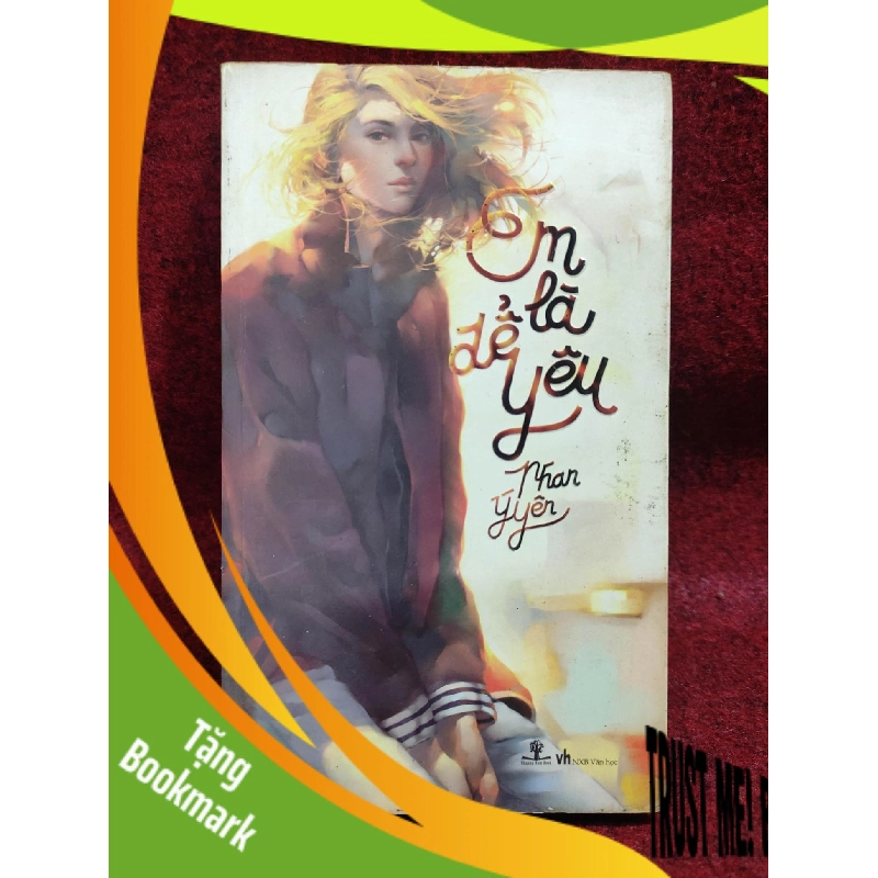 (TẶNG BOOKMARK) Em là để yêu Nhan Ý Yên mớ 80% 943792