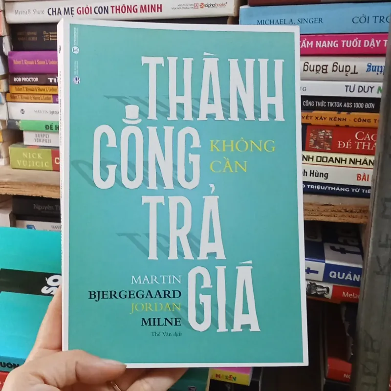 Thành công không cần trả giá - Martin Bjergegaard - Jordan Milne 780702