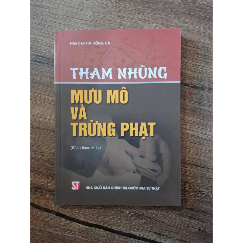 Tham nhũng: Mưu mô và trừng phạt - Nhà báo Hà Hồng Hà - Chính trị/Phóng sự 703301