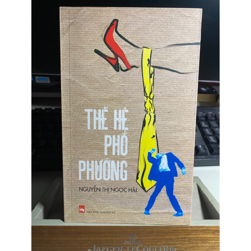 [Phiên Chợ Sách Cũ] Thế hệ phố phường - Nguyễn Thị Ngọc Hải 0506 467499