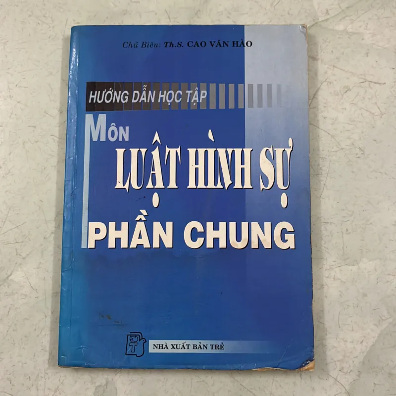 Hướng dẫn học tập môn luật hình sự phần chung 1009862