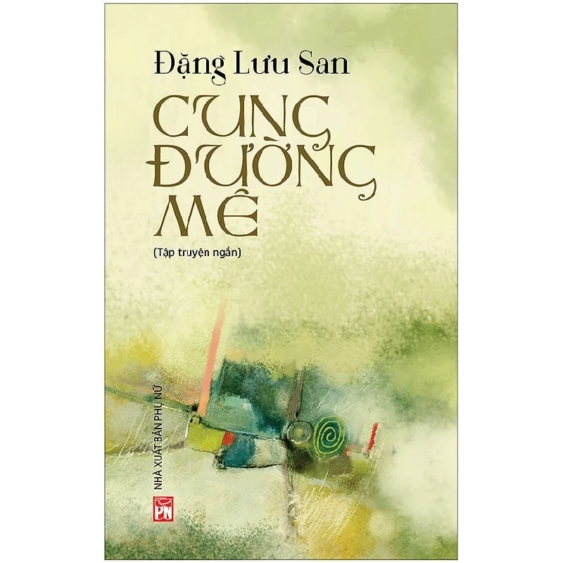 Cung Đường Mê - Đặng Lưu San 325265