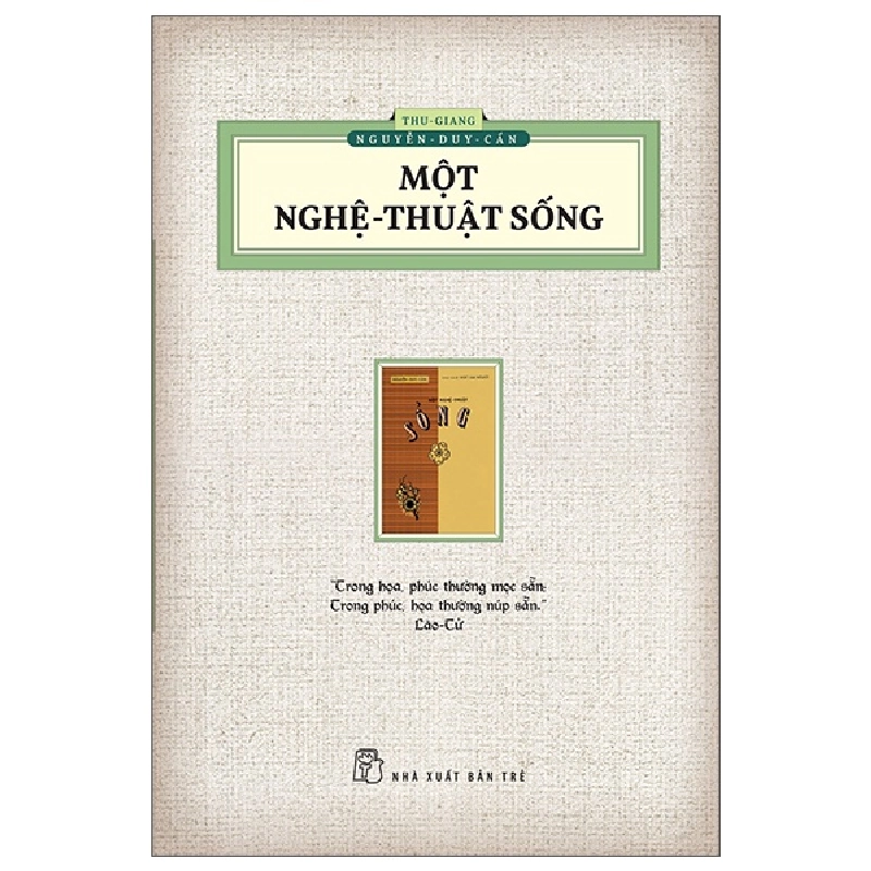 Một Nghệ Thuật Sống (Ấn Bản Hoài Cổ) - Thu Giang Nguyễn Duy Cần 294901