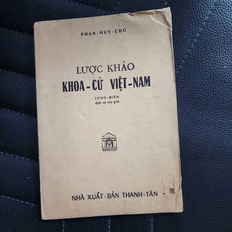 Lược khảo khoa cử Việt nam | phan huy chú | long điền dịch | 1969 931039