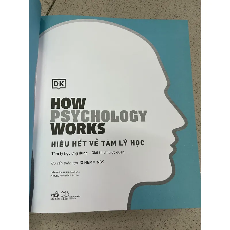 HOW PSYCHOLOGY WORKS HIỂU HẾT VỀ TÂM LÝ HỌC 750506