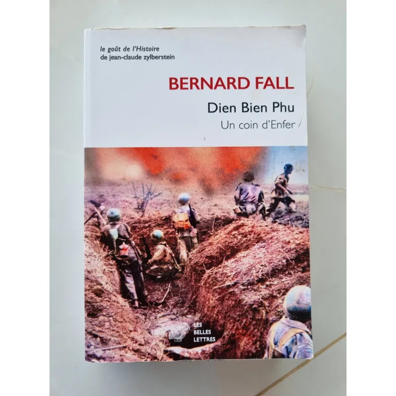 Điện Biên Phủ un coin d'Enfer - Bernard Fall 1029131