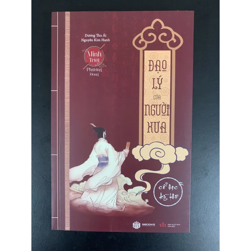 (Sách cũ) Đạo lý của người xưa - Cổ học kỳ thư - Minh triết phương Đông 934795