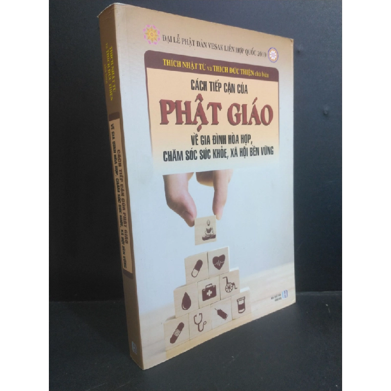 Cách tiếp cận của Phật Giáo về gia đình hòa hợp, chăm sóc sức khỏe, xã hội bền vững mới 90% bẩn bìa, ố nhẹ, tróc gáy 2019 HCM2811 Thích Nhật Từ & Thích Đức Thiện TÂM LINH - TÔN GIÁO - THIỀN Oreka Blogmeo 368729