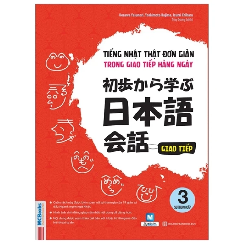 Tiếng Nhật Thật Đơn Giản Trong Giao Tiếp Hằng Ngày - Tập 3: Sơ Trung Cấp - Kozawa Yasunori, Yoshimoto Hajime, Izumi Chiharu 286487