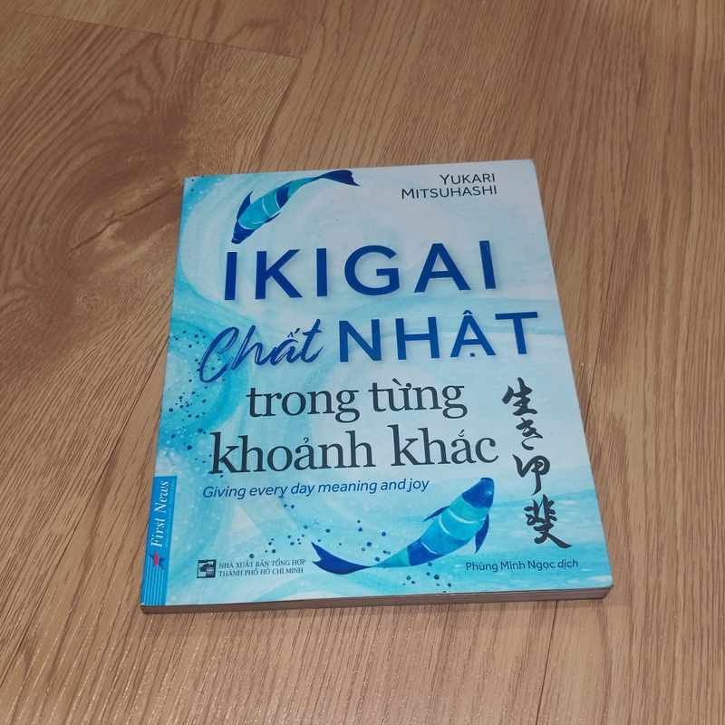 Ikigai Chất Nhật Trong Từng Khoảnh Khắc – Yukari Mitsuhashi 474188