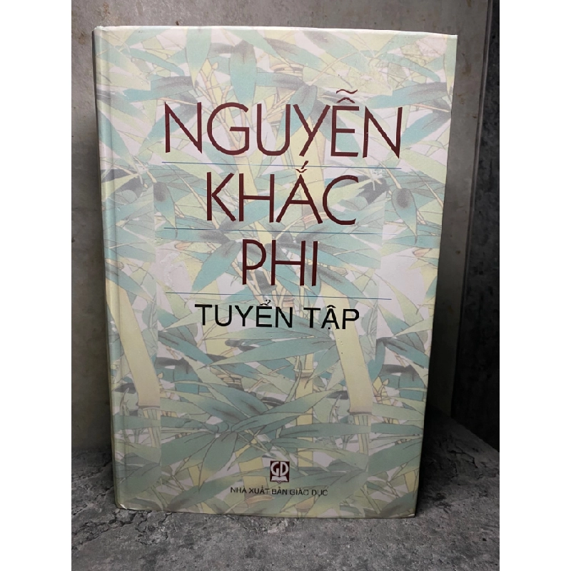 Tuyển Tập Nguyễn Khắc Phi (bìa cứng) STB1808 Văn học 535966