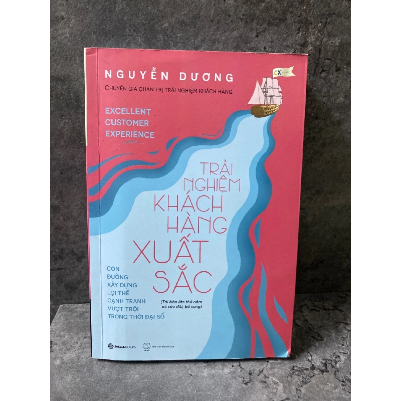 Trải Nghiệm Khách Hàng Xuất Sắc- Nguyễn Dương- sách mới 95% Sách kỹ năng STB0302 909553