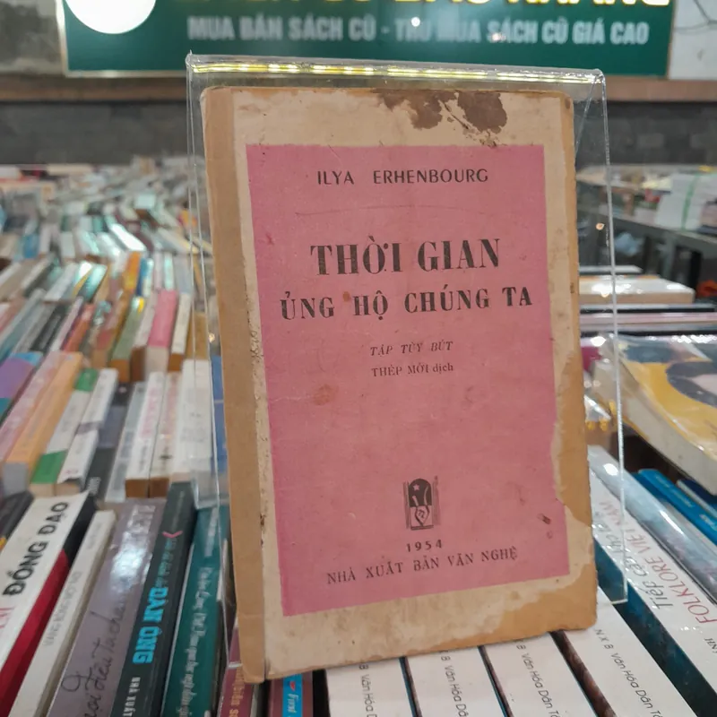 THỜI GIAN ỦNG HỘ CHÚNG TA - Ilya Erhenbounrg
 697063