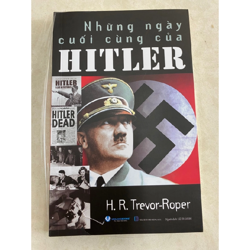 [Phiên Chợ Sách Cũ] NHỮNG NGÀY CUỐI CÙNG CỦA HITLER 2025 - Trevor-Roper - Văn Lang Phát hành-NXB Hồng Đức 0506 468068