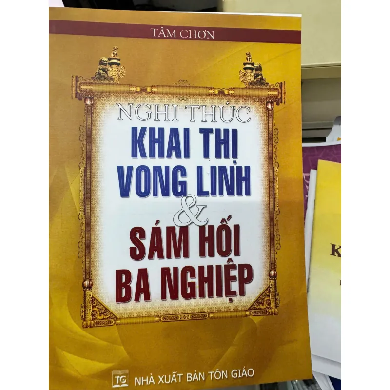 S59. NGHI THỨC KHAI THỊ VONG LINH VÀ SÁM HỐI BA NGHIỆP - TÂM CHƠN 1000321