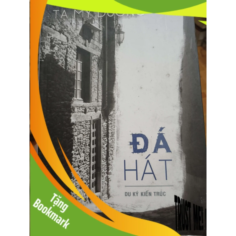 (TẶNG BOOKMARK) Đá hát (du ký kiến trúc) - 2016 - 300 trang Văn học Việt Nam RBK2702 942310