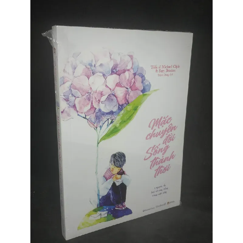 [Sách Cũ SCGR] Mặc chuyện đời, sống thảnh thơi mới 100% HCM0903 680580