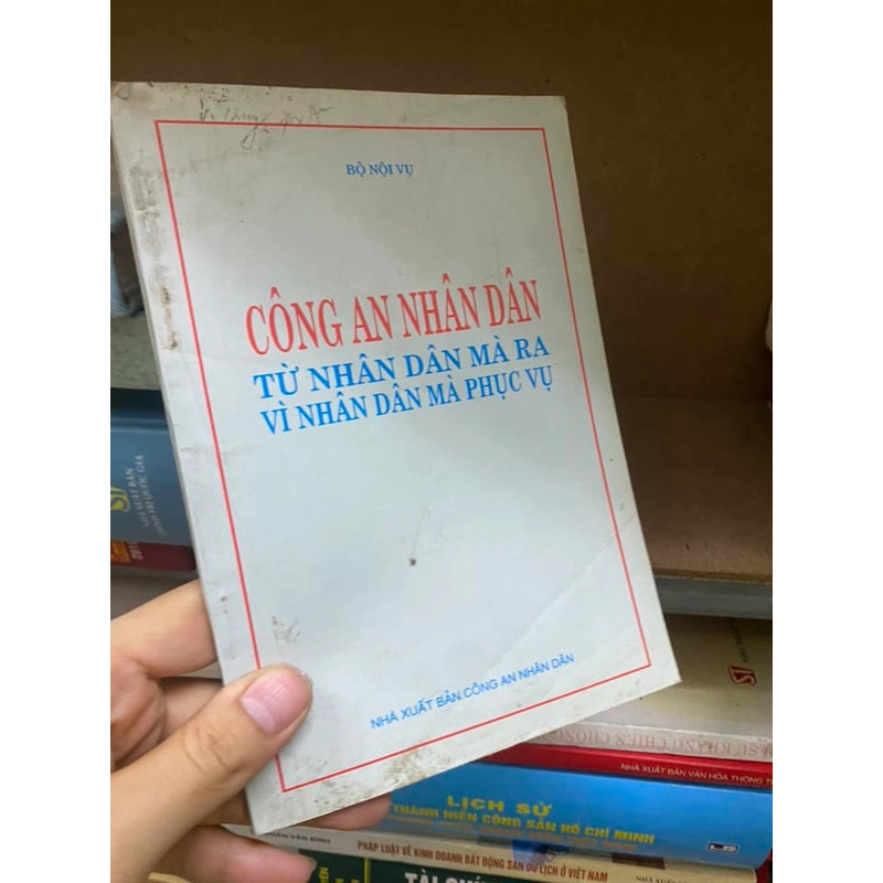 Sách Công an nhân dân từ nhân dân mà ra vì nhân dân mà phục vụ 308323