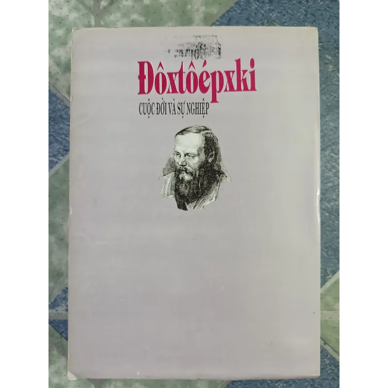 Đôxtôépxki cuộc đời và sự nghiệp - L. Grôxman 700383