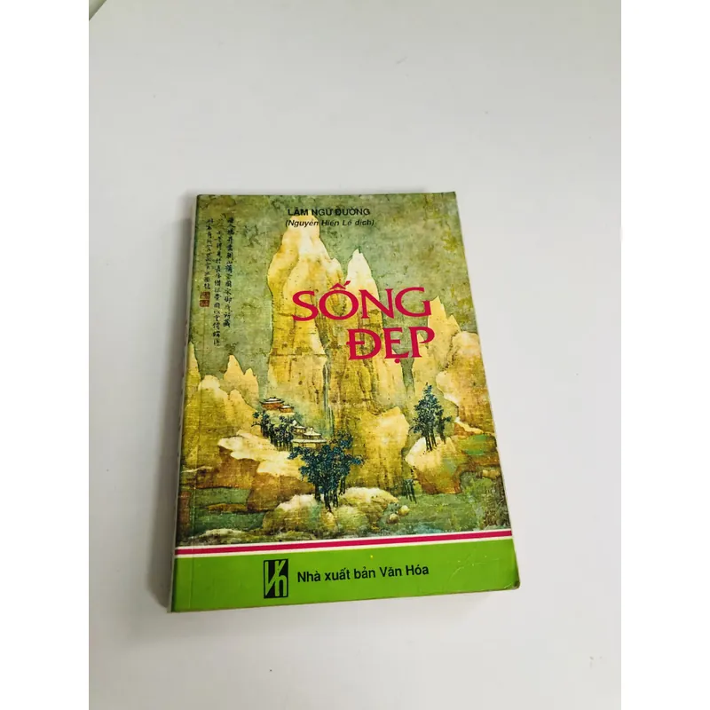 SỐNG ĐẸP ( Lâm Ngữ Đường - Nguyễn Hiến Lê Dịch) 701973