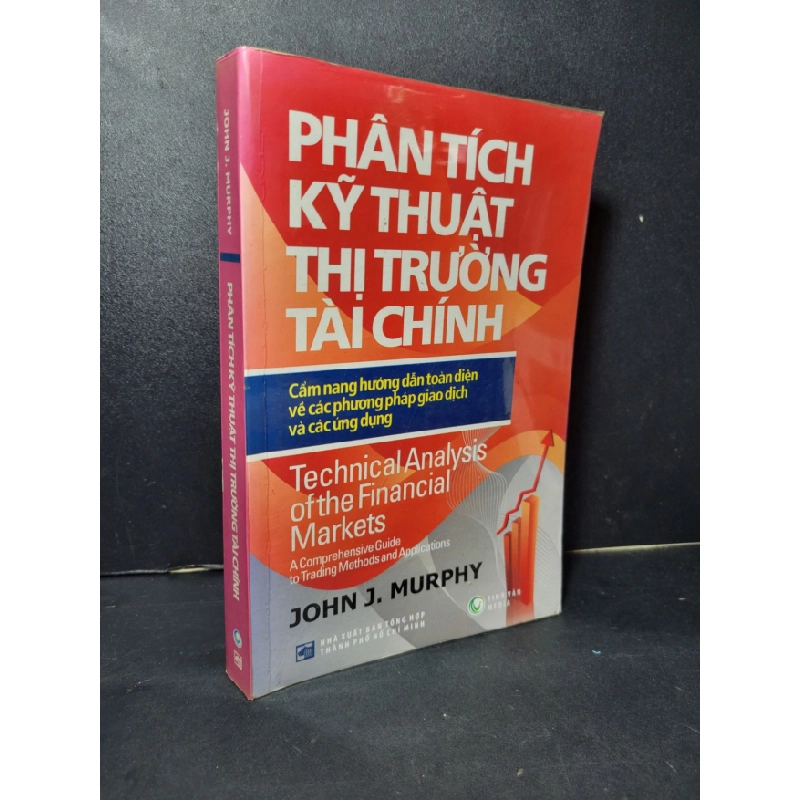 [Phiên Chợ Sách Cũ] Phân tích kỹ thuật thị trường tài chính 2011 - John J.Murphy 0506 466928
