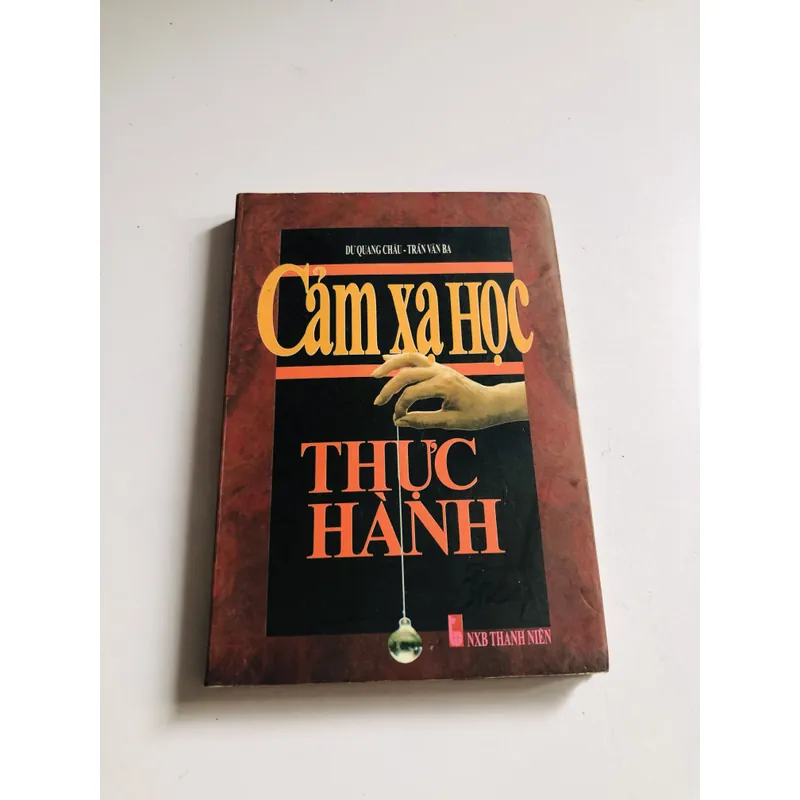 📖 CẢM XẠ HỌC THỰC HÀNH (Tác giả: Dư Quang Châu – Trần Văn Ba) 694393