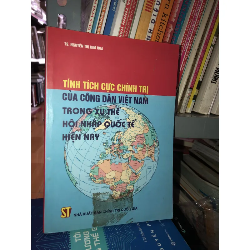 Tính tích cực chính trị của công dân Việt Nam trong xu thế hội nhập quốc tế hiện nay 704323
