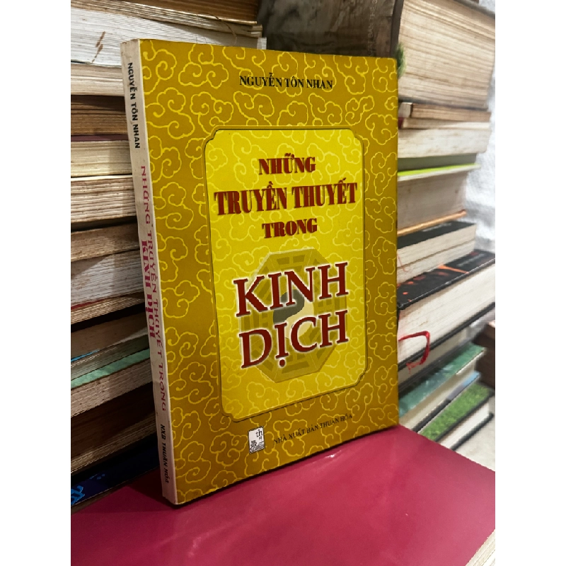 Những Truyền Thuyết Trong Kinh Dịch - Nguyễn Tôn Nhan 131547