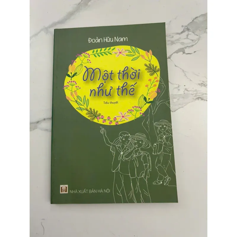 Một Thời Như Thế – Tiểu Thuyết – Tác giả: Đoàn Hữu Nam 601332