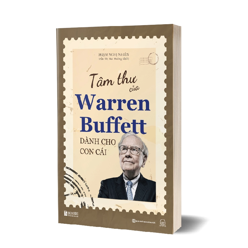 Tâm thư của Warren Buffett dành cho con cái Mới 100% HCM.PO Phạm Nghị Nhiên (biên soạn) 221565