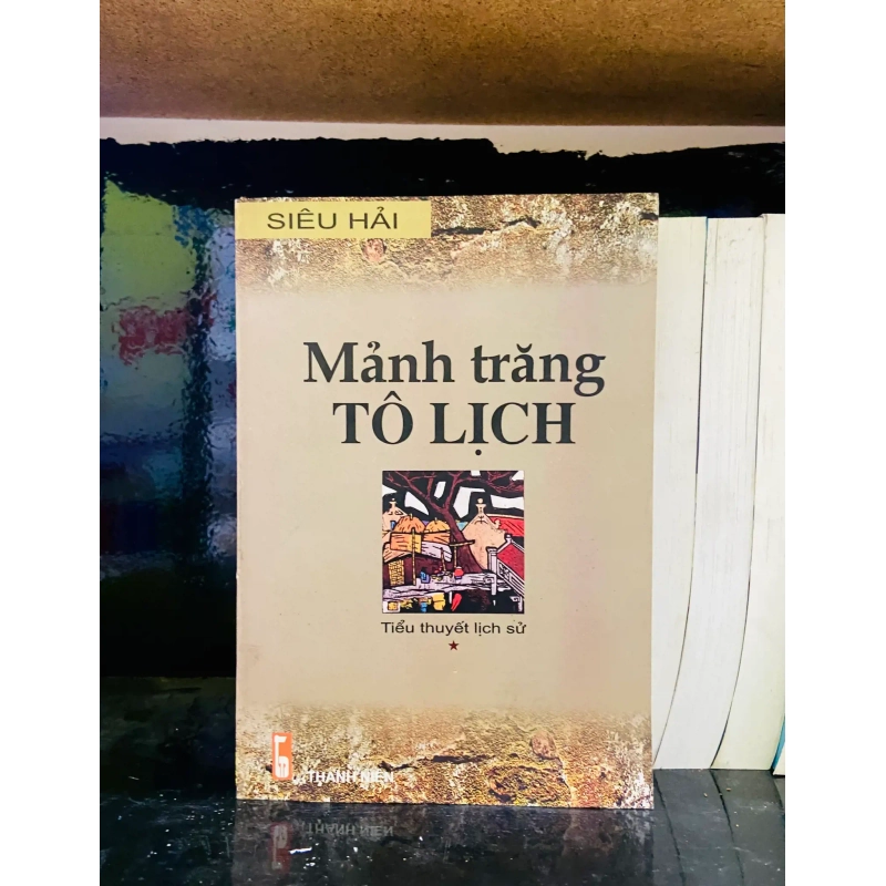 (Sách cũ SCGR) Mảnh trăng Tô Lịch - Siêu Hải - Văn học VAVOA1T1-59 Blogmeo090426 1015562