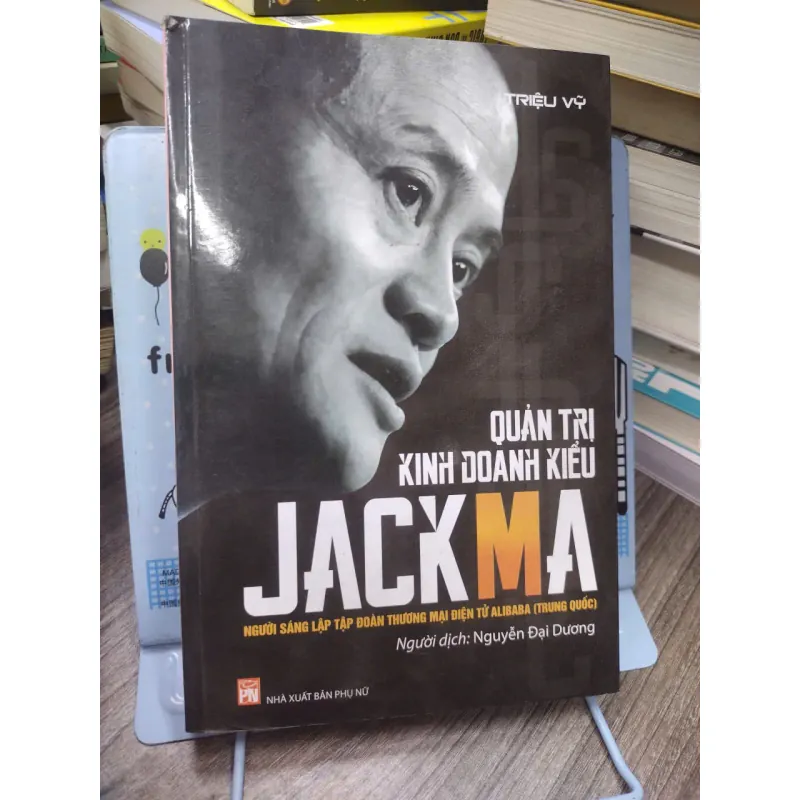 Sách: Quản trị kinh doanh kiểu Jack Ma 593735