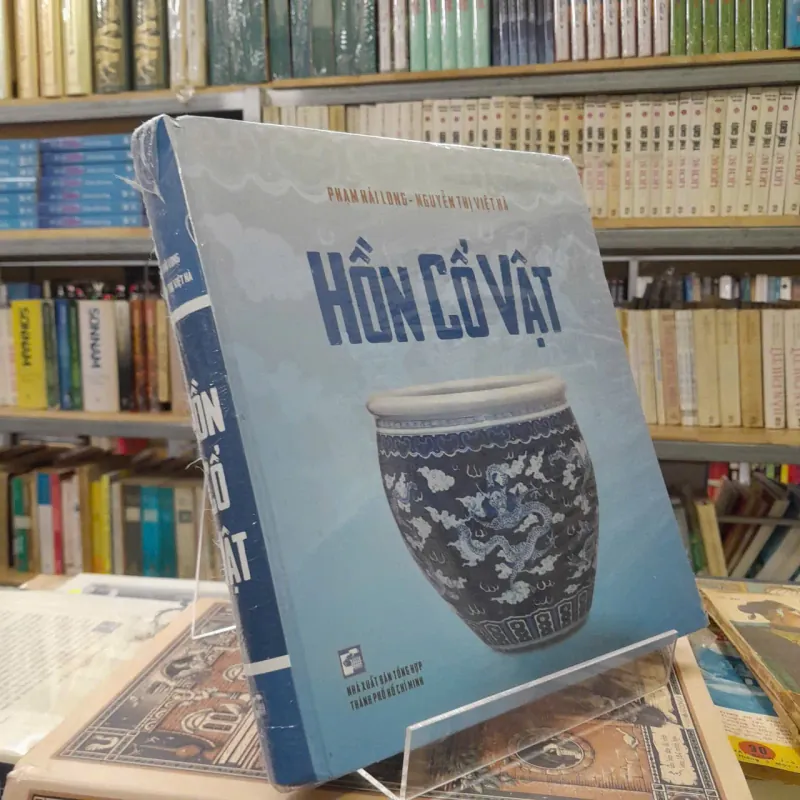 HỒN CỔ VẬT - PHẠM HẢI LONG, NGUYỄN THỊ VIỆT HÀ 1032301
