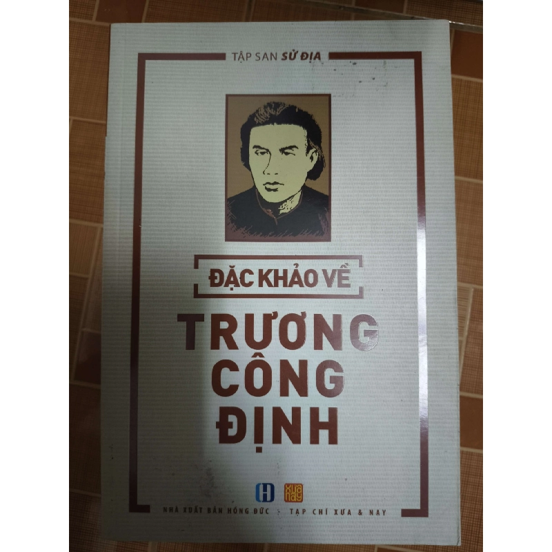 Đặc Khảo về Trương Công Định - 2016 - 164 trang LỊCH SỬ - CHÍNH TRỊ - TRIẾT HỌC ANTQ1301 Blogmeo040226 793763