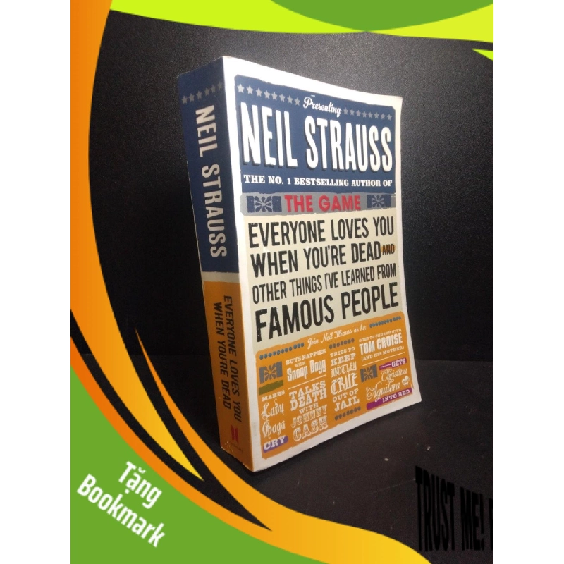 (TẶNG BOOKMARK) Everyone loves you when you're dead Neil Strauss mới 80% ố RBK.BMT0612 943905