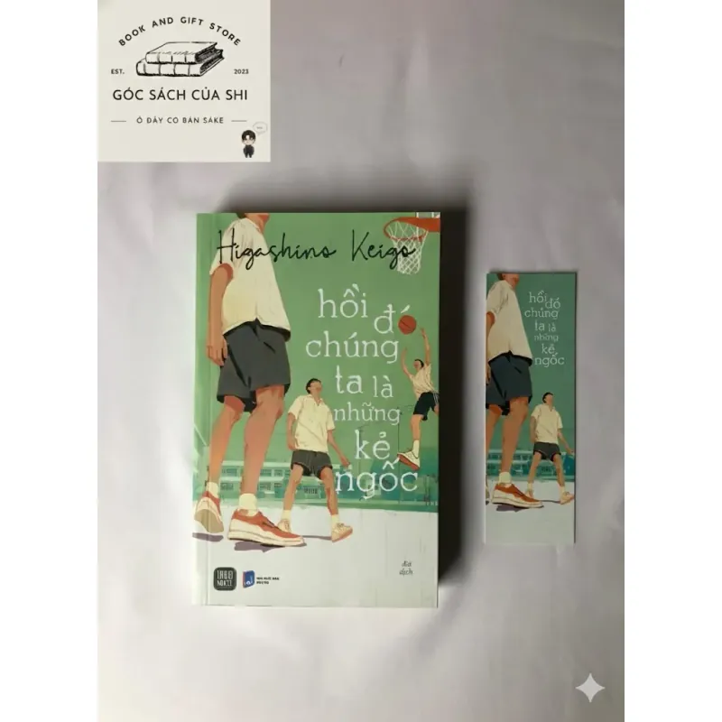 Hồi Đó Chúng Ta Là Những Kẻ Ngốc - Higashino Keigo 693527