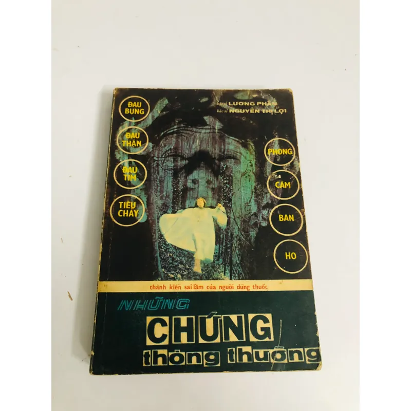 THÀNH KIẾN SAI LẦM CỦA NGƯỜI DÙNG THUỐ - NHỮNG CHỨNG THÔNG THƯỜNG 1969 558247