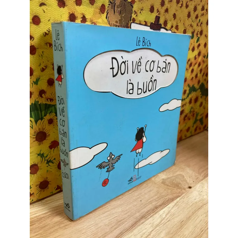 Đời Về Cơ Bản Là Buồn... Cười - Lê Bích 928090