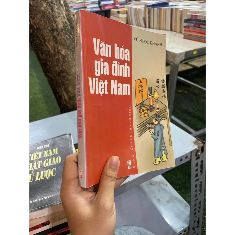 VĂN HÓA GIA ĐÌNH VIỆT NAM - VŨ NGỌC KHÁNH 446250