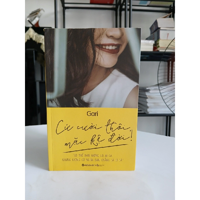 Cứ cười thôi, mặc kệ đời! - Gari 548338