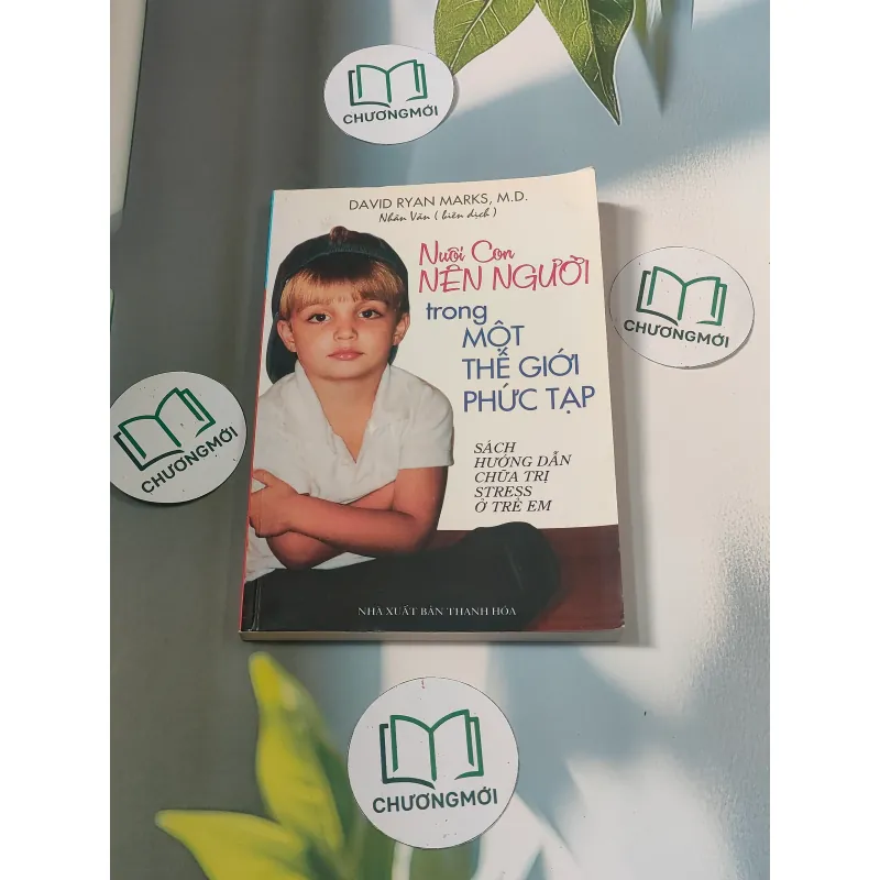 Nuôi con nên người trong một thế giới phức tạp - David Ryan Marks 688474