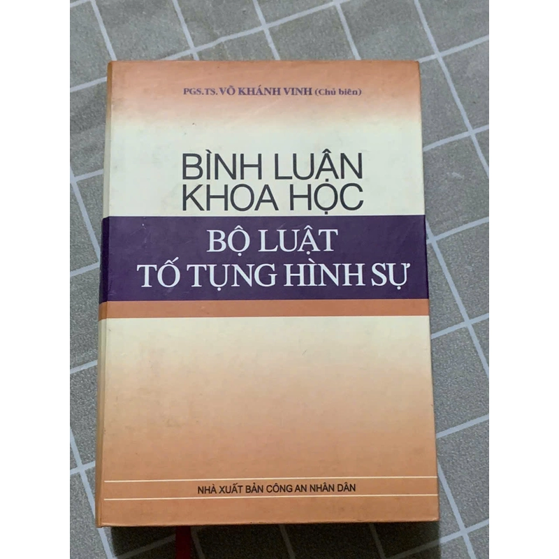 BÌNH LUẬN KHOA HỌC BỘ LUẬT TỐ TỤNG HÌNH SỰ - BÌA CỨNG- 950 TRANG 543701