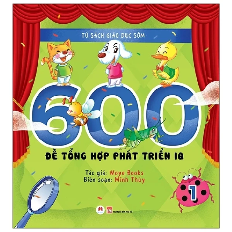 Tủ Sách Giáo Dục Sớm - 600 Đề Tổng Hợp Phát Triển Iq -1 - Woye Books ASB.PO Oreka Blogmeo 230225 389775